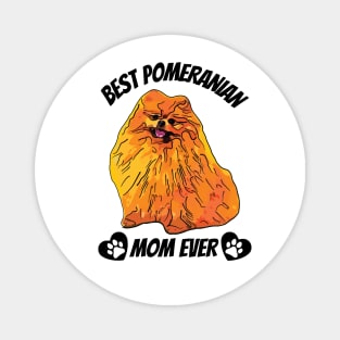 Best Pomeranian Mom Ever Magnet